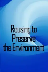 在飛比找博客來優惠-Reusing to Preserve the Enviro