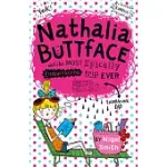 NATHALIA BUTTFACE AND THE MOST EPICALLY EMBARRASSING TRIP EVER