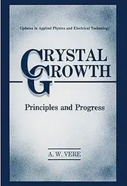Crystal Growth: Principles and Progress