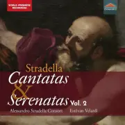 STRADELLA: CANTATAS & SERENATAS, VOL.2