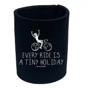 Cycling Rltw Every Ride Is A Tiny Holiday - Funny Novelty Stubby Holder