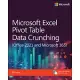 Microsoft Excel Pivot Table Data Crunching (Office 2021 and Microsoft 365)