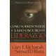 Como Sobreponerse Al Lado Oscuro Del Liderazgo/ Overcoming the Dark Side of Leadership: La Paradoja De La Disfusion Personal/ Th