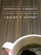 在飛比找三民網路書店優惠-Mudhouse Sabbath ─ An Invitati