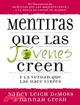 Mentiras que las Jovenes Creen y la Verdad que las Hace Libres/ Lies Young Women Believe and the Truth That Sets Them Free