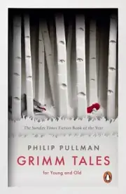 Grimm Tales For Young & Old, Pullman, Philip, New Book