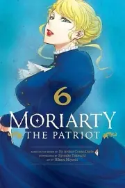 Moriarty the Patriot, Vol. 6 Takeuchi, Ryosuke