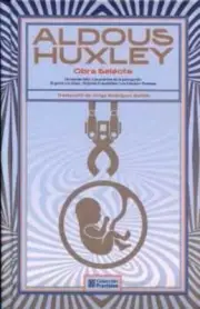 OBRA SELECTA -UN MUNDO FELIZ/LAS PUERTAS/EL GENIO-By HUXLEY, ALDOUS Spanish