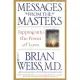 Messages from the Masters: Tapping Into the Power of Love