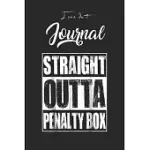 I CAN DO IT JOURNAL: VINTAGE STRAIGHT OUTTA PENALTY BOX GIFT BLANK RULED LINE FOR STUDENT AND SCHOOL TEACHER DIARY JOURNAL NOTEBOOK SIZE FO