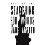 SEARCHING FOR WORDS IN JANE AUSTEN
