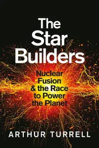 在飛比找誠品線上優惠-The Star Builders: Nuclear Fus