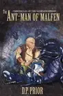 The Ant-Man of Malfen: The Chronicles of the Nameless Dwarf (First Chronicle) by