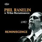 Phil Ranelin - Reminiscence Live ! [CD]
