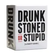 Drunk Stoned or Stupid