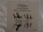 BOB SEGER "You'll Accomp'ny Me" PICTURE SLEEVE! BRAND NEW! ONLY NEW COPY ON eBAY