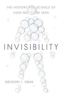 在飛比找誠品線上優惠-Invisibility: The History and 