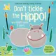 Don't Tickle the Hippo! (硬頁觸摸音效書)(硬頁書)/Sam Taplin Don't Tickle the... 【禮筑外文書店】