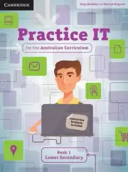 Practice IT for the Australian Curriculum Book 1 Lower Secondary by Greg Bowden