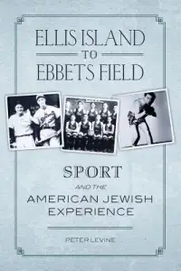 在飛比找博客來優惠-Ellis Island to Ebbets Field: 