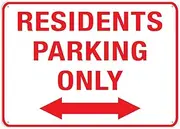 Residential Parking Only Two Way Arrow Sign 8 X 12 Inches Rust Free Aluminum - Uv Protected, Waterproof, Weatherproof And Fade Resistant - 4 Pre-Drilled Holes