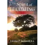 THE SPIRIT OF BECOMING