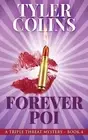 Tyler Colins Forever Poi (Paperback) Triple Threat Mysteries