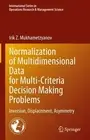 Normalization of Multidimensional Data for Multi-Criteria Decision Making Proble