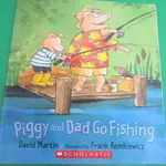 「二手書」 SCHOLASTIC PIGGY AND DAD GO FISHING 英文繪本 DAVID MARTIN