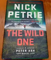 The Wild One by Nick Petrie MINT HC DJ