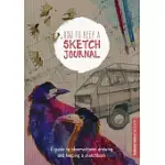 HOW TO KEEP A SKETCH JOURNAL