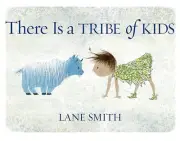 There Is a Tribe of Kids Smith, Lane