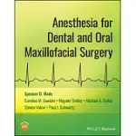 ANESTHESIA FOR DENTAL AND ORAL MAXILLOFACIAL SURGERY