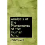 ANALYSIS OF THE PHENOMENA OF THE HUMAN MIND