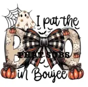 Sublimation Print Put The Boo In Boujee Ready To Press Heat Transfer