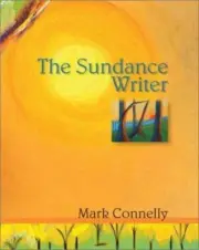 Sundance Writer : A Rhetoric, Reader, Handbook by Mark Connelly (1999, Trade...