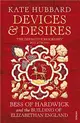 Devices and Desires ― Bess of Hardwick and the Building of Elizabethan England