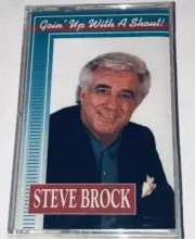 Steve Brock Goin’ Up With A Shout Sealed Southern Gospel Music Cassette 1B02