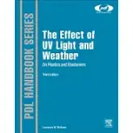 THE EFFECT OF UV LIGHT AND WEATHER ON PLASTICS AND ELASTOMERS