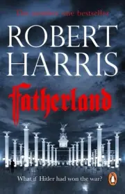 Fatherland: From the Sunday Times bestselling author by Robert Harris (English)