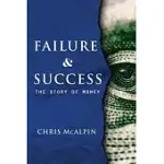 FAILURE AND SUCCESS: THE STORY OF MONEY