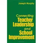 CONNECTING TEACHER LEADERSHIP AND SCHOOL IMPROVEMENT