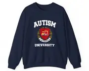 Funny Meme Sweatshirt, AUTISM UNIVERSITY Joke Crewneck, Gift Sweater