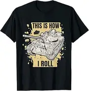 [VidiAmazing] This is How I Roll Military Army Tank Crewman Tanker ds1056 T-Shirt