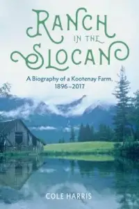 在飛比找博客來優惠-Ranch in the Slocan: A Biograp