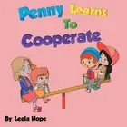 Penny Learns To Cooperate by Leela Hope (English) Paperback Book
