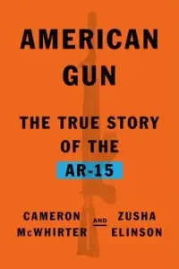在飛比找博客來優惠-American Gun: The Story of the