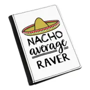 Nacho Average Raver Passport Holder Cover Case Awesome Dancing Clubbing Rave