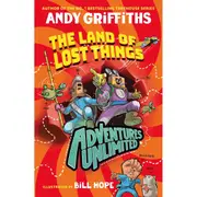 Adventures Unlimited: The Land of Lost Things by Andy Griffiths - Book
