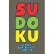 Sudoku Level 1: Super Easy! Vol. 23: Play 9x9 Grid Sudoku Super Easy Level Volume 1-40 Play Them All Become A Sudoku Expert On The Roa